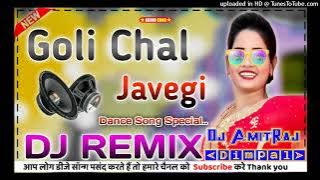 Goli Chal Javegi [Hariyanvi Hard Mix] Dj AmitRaj Mainpuri