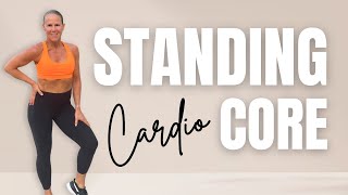 45 MIN Standing Cardio CORE Workout | Low Impact  | Toned Waist