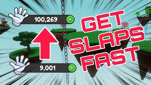 How To Get Slaps Fast In Slap Battles Roblox! | BEST METHODS