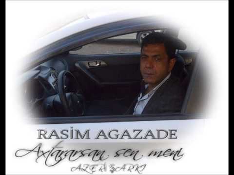 RASIM AGAZADE AXTARARSAN SEN MENİ