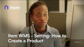 Item WMS - Setting: How to Create a Product