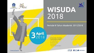 WISUDA UT 2018 (Periode III Tahun Akademik 2017/2018)