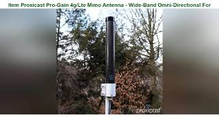Proxicast Pro-Gain 4g/Lte Mimo Antenna - Wide-Band Omni-Directional For Verizon, At&T, Sprint, T-Mo