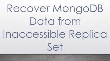 Recover MongoDB Data from Inaccessible Replica Set