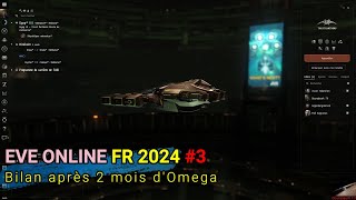 Eve Online FR 2024 #3: Bilan après 2 mois d'Omega