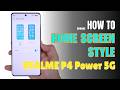 How to change Home Screen style on Realme P4 Power 5G