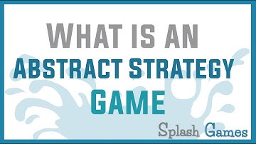 What is an Abstract Strategy Game?