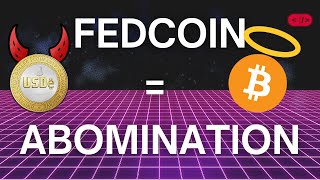CBDCs vs Bitcoin