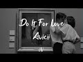 Avicii ft. Sandro Cavazza - Do It For Love (Lyrics in spanish) Sub Esp