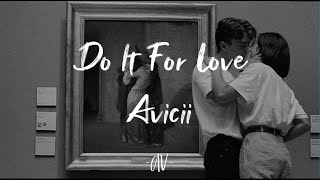 Avicii ft. Sandro Cavazza - Do It For Love (Lyrics in spanish) Sub Esp