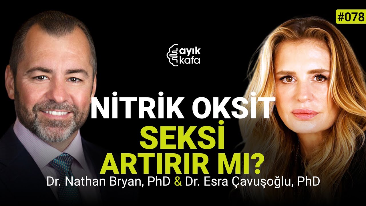 NİTRİK OKSİT EKSİKLİĞİ : EREKTİL DİSFONKSİYON, KALP HASTALIĞI, DEMANS | 078 DR. NATHAN BRYAN, PhD