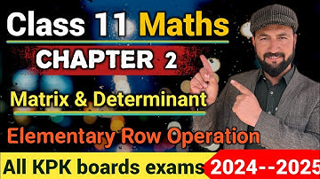 Mastering Elementary Row Operations | First Year Maths Chapter 2 | Matrix & Determinant"