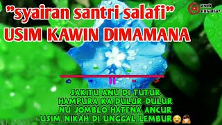 Syairan Santri Salafi - Usim Kawin (pepeling pikeun panganten anyar)syair lirik | lucu