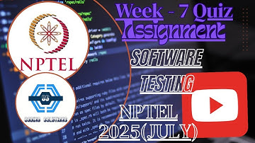 Software Testing Week 7 Quiz Answer Solution 2025 | NPTEL 2025 | SWAYAM 2025 (July) |