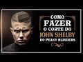 Como fazer o corte do John Shelby do Peaky Blinders - Qod Barber Shop