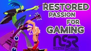 No Straight Roads - Restored Passion for Gaming!