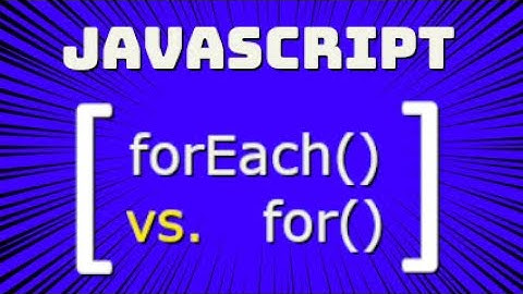 forEach or for, which one is best? | JavaScript Tutorial