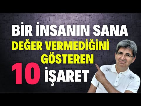 BİR İNSANIN SANA DEĞER VERMEDİĞİNİ GÖSTEREN 10 İŞARET! | Canten Kaya Videoları