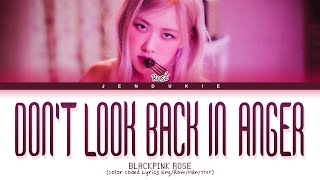 ROSÉ - Don't Look Back In Anger (Oasis Cover) Lyrics (Color Coded Lyrics)