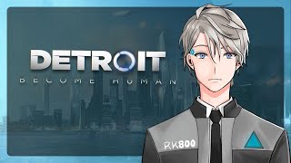 【Detroit: Become Human】ハッピーエンドで終われる選択肢を手繰り寄せろ【甲斐田晴/にじさんじ】