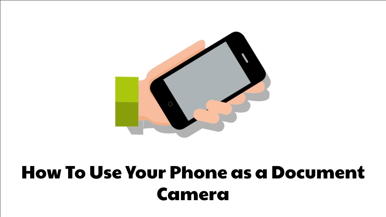 How To Use Your Phone as a Document Camera YouTube