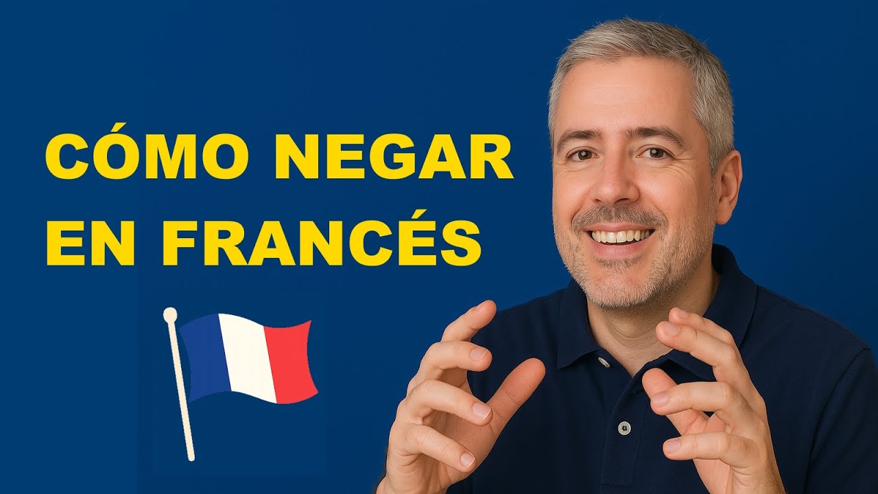 Cómo negar en Francés, la negación, decir NO / Curso de Francés para Principiantes A1 / Clase 10