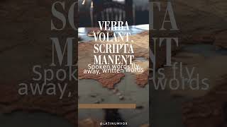 Words Fly Away, Writings Remain: Verba Volant, Scripta Manent #learnlatin #latin proverbs