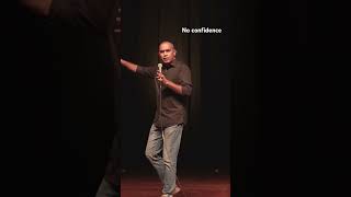 No confidence #standupcomedy #comedy #funny #funny #jokes #comedyshorts
