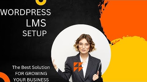 YOU CAN MAKE MONEY IN HALF AN HOUR AFTER VIEWING THIS AMAZING VIDEO COURSE “WORDPRESS LMS SETUP”