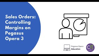 Pegasus Opera Education: Sales Orders - Controlling Margins on Pegasus Opera 3