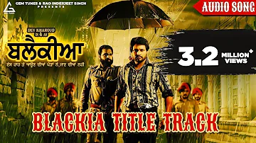 Blackia Title Track | Full Audio Song | Himmat Sandhu | Desi Crew