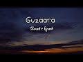 Guzaara slowed reverb gurpreet chattha guzaara slowed lofi song  another sad night