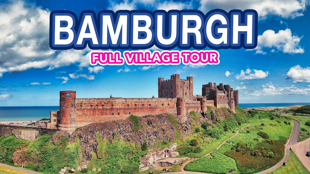 BAMBURGH - A tour of stunning Bamburgh Castle, Village and Beach!