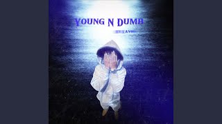 Young N Dumb