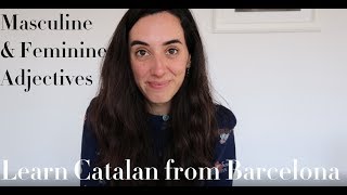 Learn Catalan: masculine and feminine adjectives (introduction)