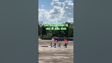 Nhìn nhớ A50, A80 ghê, người anh em Lào đang chuẩn bị cho lễ diễu binh #a50 #a80 #laos
