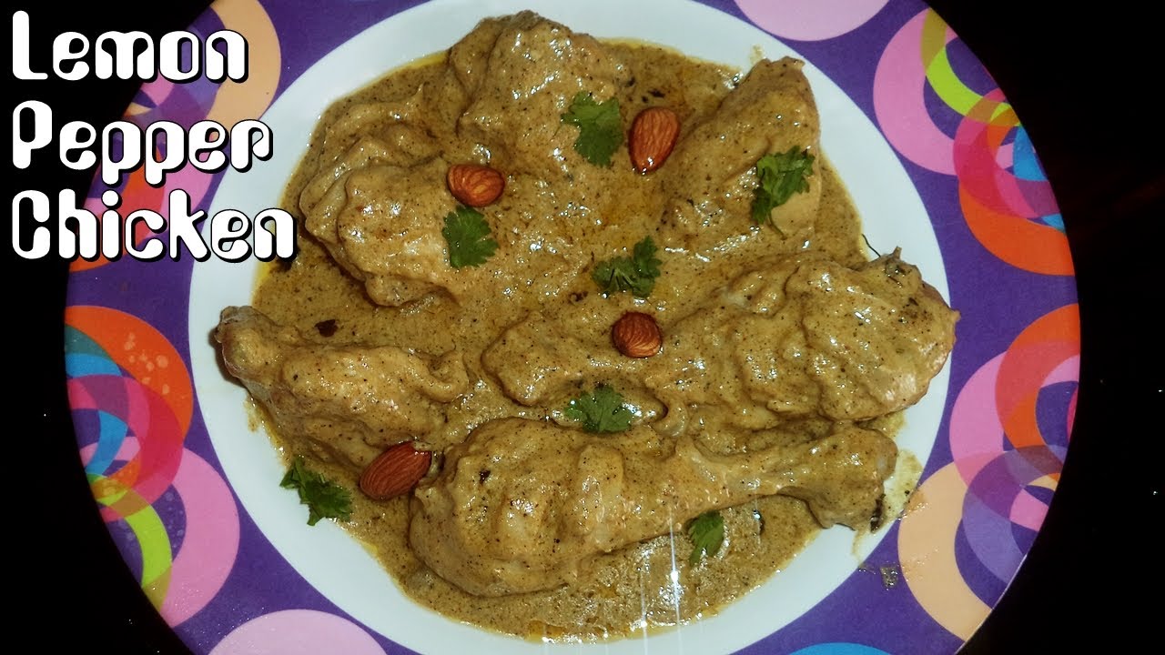 Lemon Pepper Chicken | Creamy, Tasty and Quick | With few ingredients