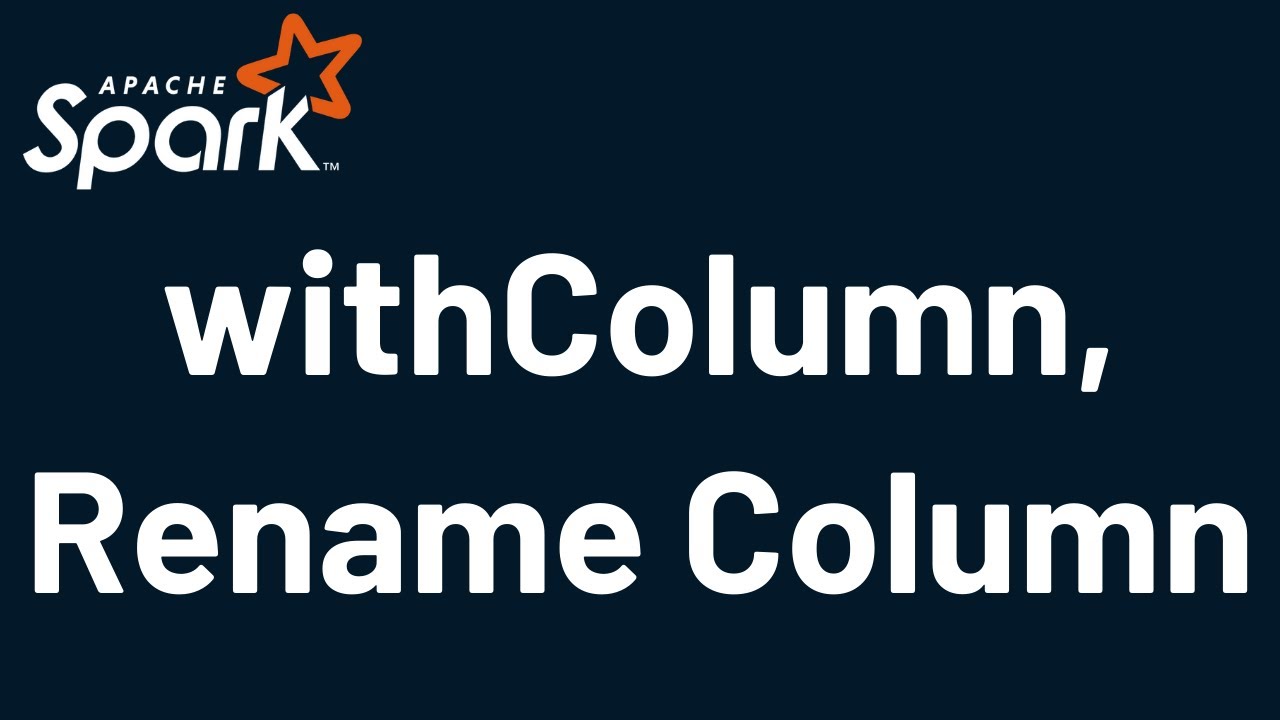 Pyspark Tutorial 20: Withcolumn, Rename Column| Pyspark With Python