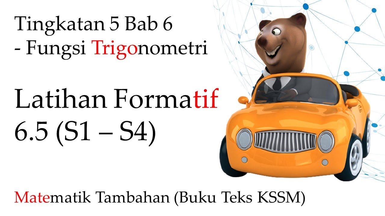 Matematik Tambahan Tingkatan 5 Kssm Bab 6 Latihan Formatif 6 5 S1 S4 Fungsi Trigonometri Youtube