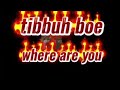 Tibbuhboe Where Are You Official Audio Usisaau Kusubscribe My Channel