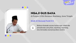 Ngaji Gus Baha Kitab Al-Barzanji Fashl 5-6