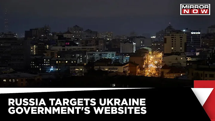 Russia-Ukraine War | Russia Targets Ukraine Government's Websites