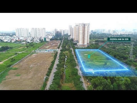 Video ESSENSIA NAM SÀI GÒN I Flycam Dự Án Căn Hộ Essensia... - youtube