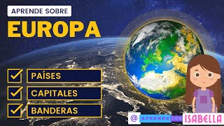 EUROPA 🌎 Países Capitales Banderas 🤓🧠 | Aprende con Isabella |