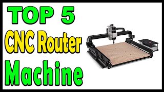 Top 5 Best CNC Router Machine Review 2024