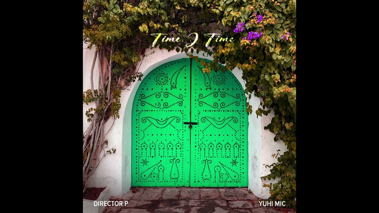 Watch Director P - Time 2 Time ft Yuhi Mic (Official Audio) on YouTube Watch Director P - Time 2 Time ft Yuhi Mic (Official Audio) on YouTube