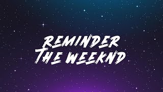 The Weeknd - Reminder (Lyrics)