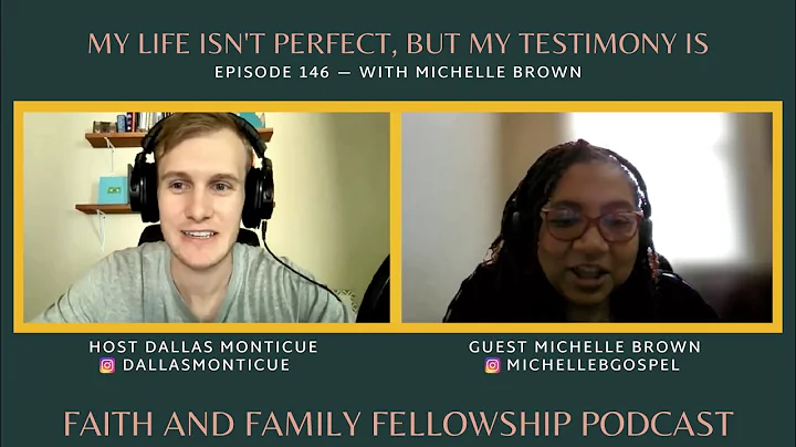 [EP146] My Life Isn't Perfect, But My Testimony Is...