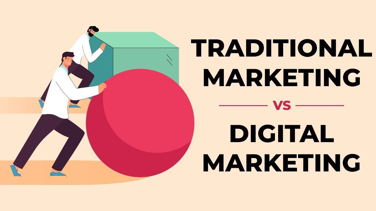 Digital Marketing vs Traditional Marketing – What's the Difference?