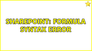 Sharepoint: Formula syntax error